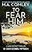 To Fear Him: A Lake District Thriller (DI Sam Cobbs Book 15)