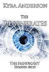 The Degenerates: ...