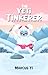 The Yeti Tinkerer (The Drag...