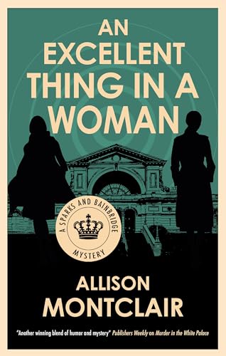 An Excellent Thing in a Woman (Sparks and Bainbridge, #7)