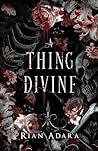 A Thing Divine