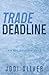 Trade Deadline (Chicago Thunder)