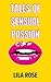 TALES OF SENSUAL PASSION FO...