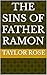 The Sins of Father Ramon
