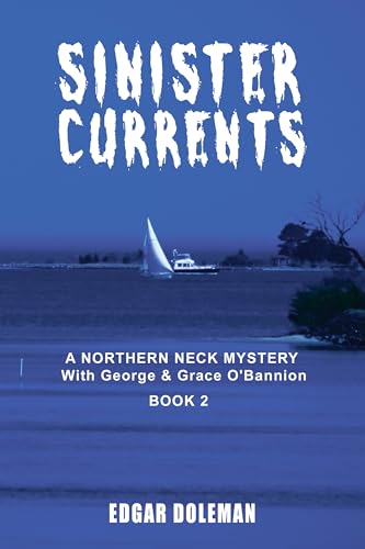Sinister Currents (Northern Neck Mystery, #2)