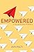 Empowered: A new generation of leaders