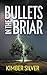 Bullets in the Briar