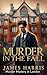Murder in the Fall by James Harris