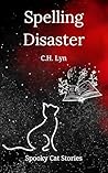 Spelling Disaster (Spooky Cat Stories Book 3)