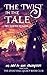 The Twist in the Tale (The ...