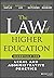 The Law of Higher Education...