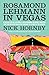 Rosamond Lehmann in Vegas