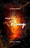 Feminine Rising: ...