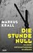 Die Stunde Null by Markus Krall