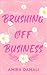 Brushing Off Business