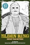 Elden Ring: Distant Tales Between, Chapter 2.1