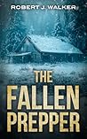 The Fallen Prepper: A Small Town Post Apocalypse EMP Thriller Boxset