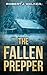 The Fallen Prepper: A Small Town Post Apocalypse EMP Thriller Boxset