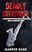 Deadly Overtones: A Rivetin...