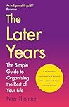 The Later Years: ...