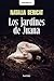 Los jardines de Juana