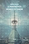 Il fantastico mondo di Simon (Italian Edition)
