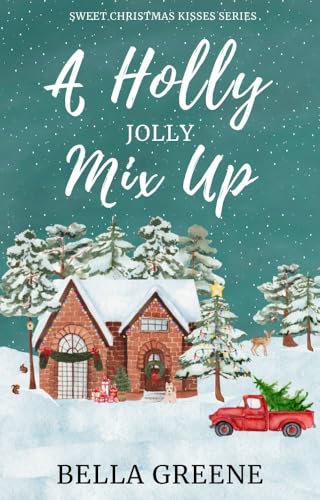 A Holly Jolly Mix Up (Sweet Christmas Kisses Series)