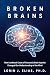 Changeable Brain: What Cases of Traumatic Brain Injury Teach Us About the Mind