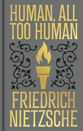 Human, All Too Human: Gilded Pocket Edition (Arcturus Ornate Classics)