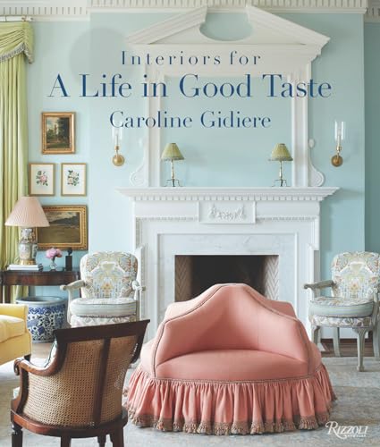 Interiors for a Life in Good Taste (Hardcover)