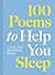 100 Poems to Help You Sleep