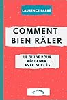 Comment bien râle...