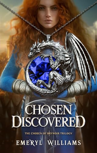 The Chosen Discovered: The Chosen of Bryndir: Book One (Kindle Edition)