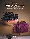Wild Dyeing: From...