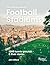 The World Atlas of Football Stadiums by John Gillard