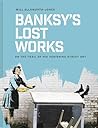 Banksy's Lost Wor...