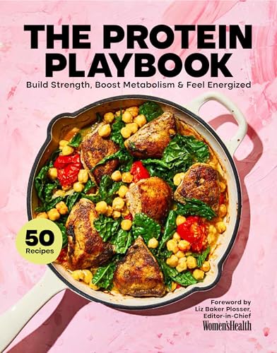 The Protein Playbook: Build Strength, Boost Metabolism, and Feel Energized (Hardcover)