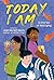 Today I Am: 10 Stories of B...