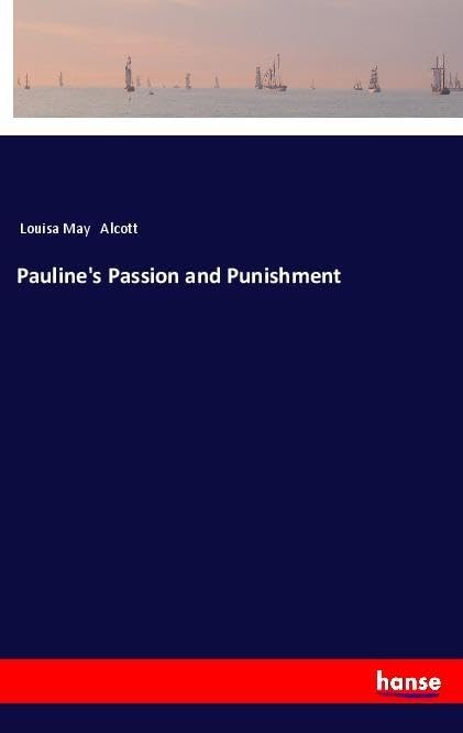 Pauline's Passion and Punishment