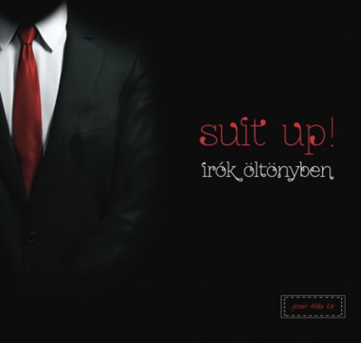Suit ​up!: Írók öltönyben