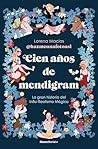 Cien años de Mend...
