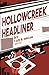 Hollowcreek Headliner by Tab B. Bream