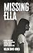Missing Ella by Helen Idris-Jones