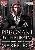 Pregnant by the Bratva