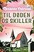 Til døden os skiller by Marianne Cedervall
