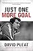 Just One More Goal: The Autobiography of David Pleat
