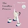 The Goodbye Process