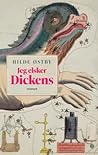 Jeg elsker Dickens by Hilde Østby
