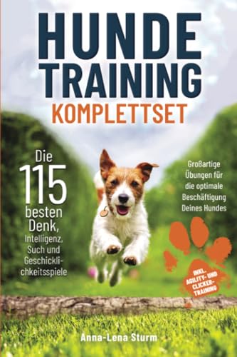 Hundetraining Komplett – Das große 9 in 1 Hunde-Buch: Grundkommandos | Geschicklichkeits-, Such-, Intelligenz-, Ausdauer-, Wasser- & Gruppenspiele I ... & Clicker-Training | & mehr (German Edition)