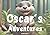 Oscar's Adventures (Ages 6-10) by Storytime Explorers